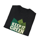 Keep It Green T-Shirt