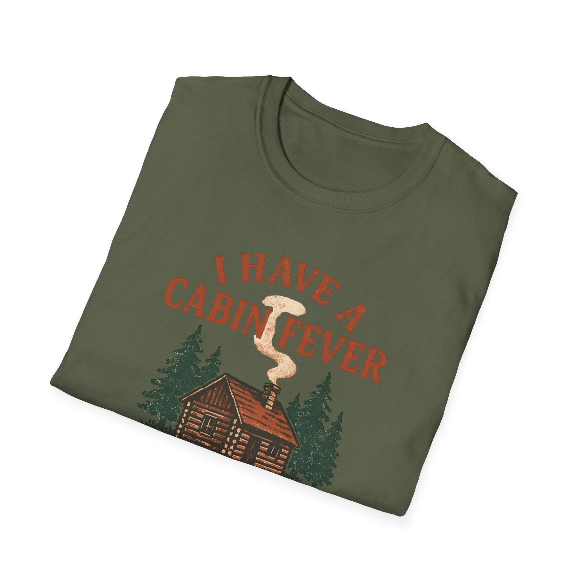 I Have Cabin Fever T-Shirt