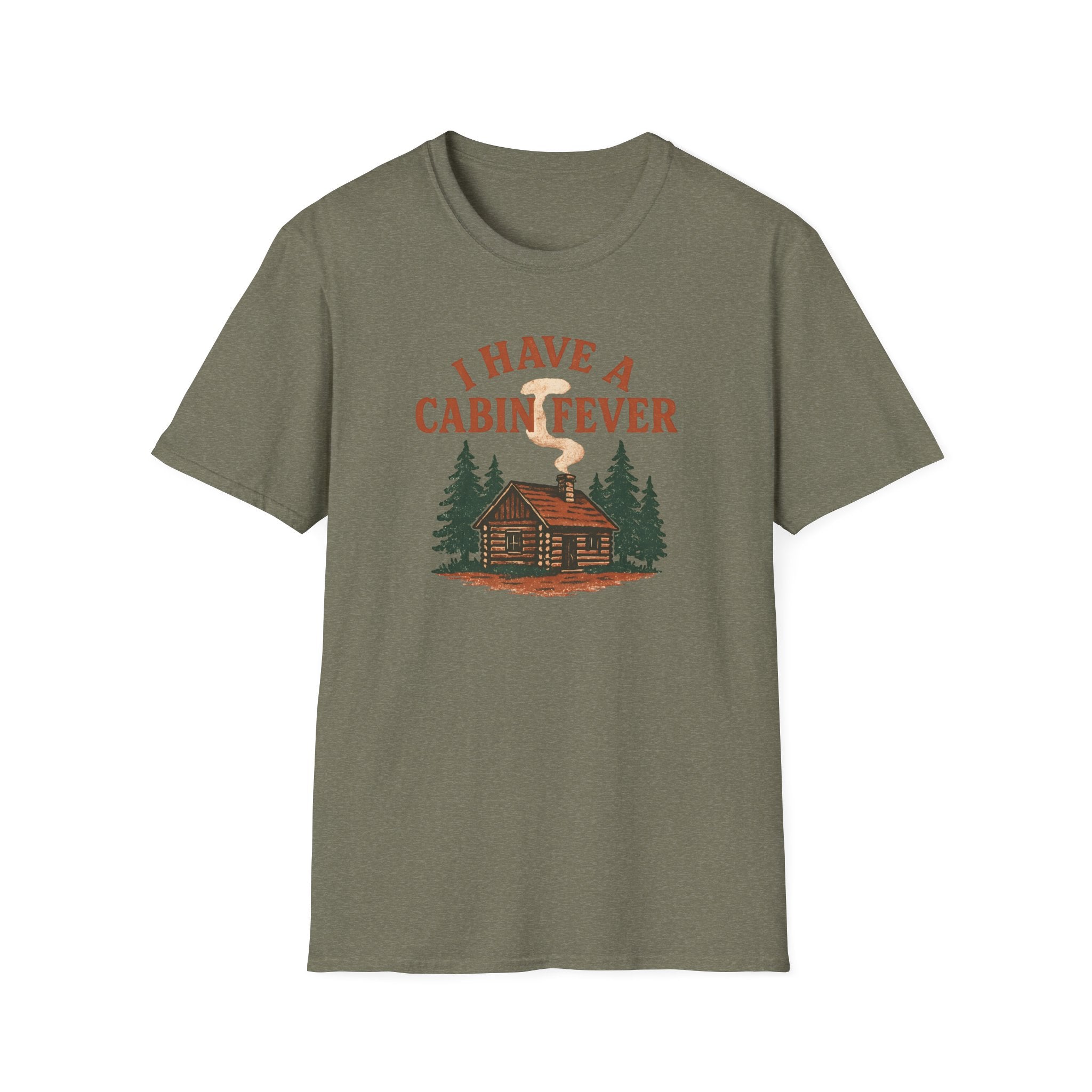 I Have Cabin Fever T-Shirt
