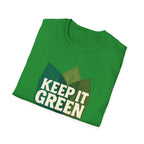 Keep It Green T-Shirt